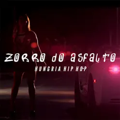 Zorro do Asfalto - Single - Hungria Hip Hop