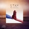 Stay - A3 lyrics