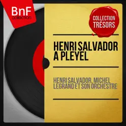Henri Salvador à Pleyel (Live, Remastered) - Henri Salvador