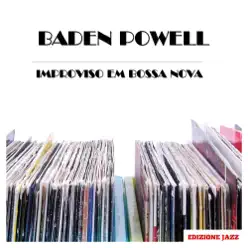 Improviso Em Bossa Nova - Single - Baden Powell Improviso Em Bossa Nova - Single - Baden Powell