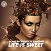 Stream & download Life Is Sweet (Remixes) [feat. Vangosh] - EP