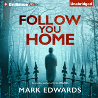 Mark Edwards - Follow You Home (Unabridged) artwork