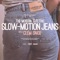 Slow-Motion Jeans - The Modern Electric lyrics