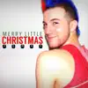 Merry Little Christmas song lyrics