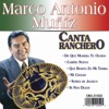 Marco Antonio Muñiz Canta Ranchero