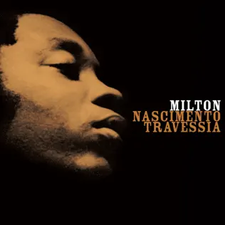 last ned album Milton Nascimento - Travessia