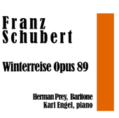 Franz Schubert: Winterreise Opus 89 - Herman Prey & Karl Engel