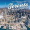 Toronto the Beautiful City - Lee Everett Tassone lyrics