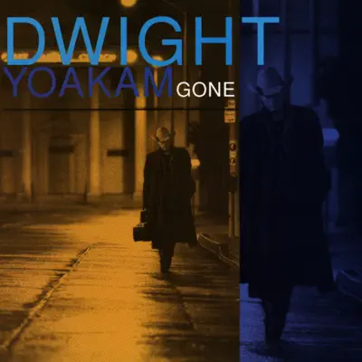 Gone (Remastered) - Dwight Yoakam