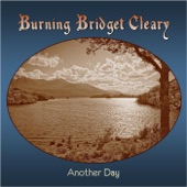Burning Bridget Cleary - Another Day