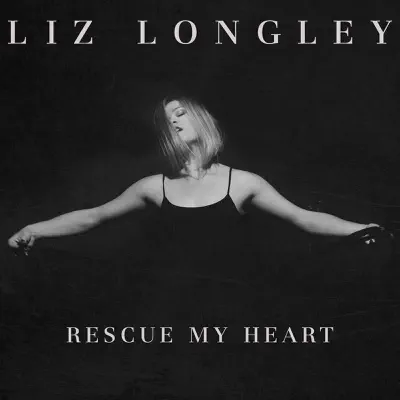 Rescue My Heart - Single - Liz Longley