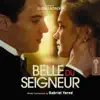 Belle du Seigneur (Original Motion Picture Soundtrack) [A Film by Glenio Bonder] album lyrics, reviews, download