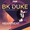 Heartbeat - BK Duke lyrics
