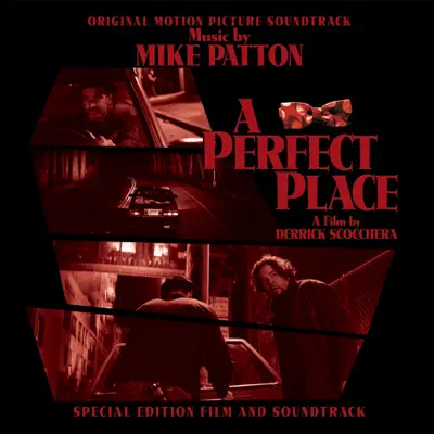 "A Perfect Place" Original Motion Picture Soundtrack - Mike Patton