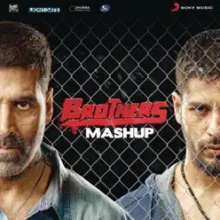 Brothers Mashup (By Kiran Kamath) [From "Brothers"] - Single - Sonu Nigam