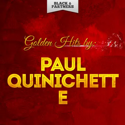 Golden Hits By Paul Quinichette - Paul Quinichette