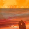 Te Necesito Amor - Single