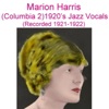 Marion Harris - Away Down South (Recorded June 1922)
