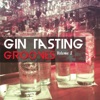 Gin Tasting Grooves, Vol. 2 (Best Bar and Cocktail Tunes)