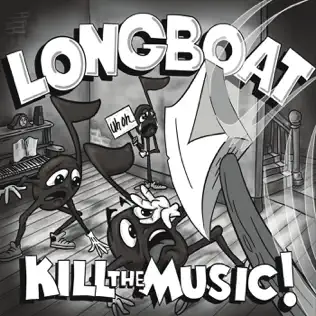 Album herunterladen Longboat - Kill The Music