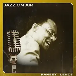 Jazz on Air - Ramsey Lewis Jazz on Air - Ramsey Lewis