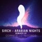 Arabian Nights (Daniel Cuda Remix) - Sirch lyrics