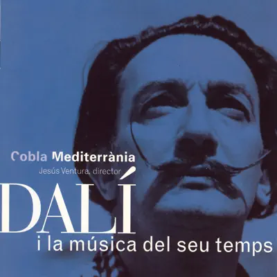 Dalí I la Música del Seu Temps - Jesús Ventura Dalí I la Música del Seu Temps - Jesús Ventura