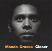 Mondo Grosso - Things keep changing