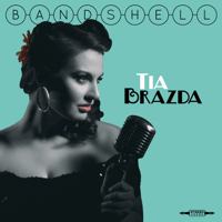 Tia Brazda - Bandshell artwork