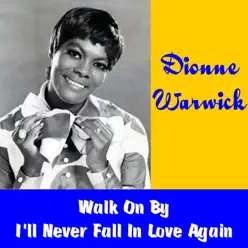 Walk on By - Single - Dionne Warwick