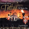 Edinburgh Military Tattoo 50 Years On