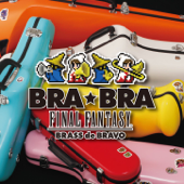 BRA★BRA FINAL FANTASY / BRASS de BRAVO - 植松 伸夫 & シエナ・ウインド・オーケストラ