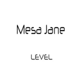 Mesa Jane - Lay Your Arms Down