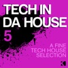 Tech in da House, Vol. 5 (A Fine Tech House Selection), 2015