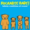 Lullaby Renditions of Weezer