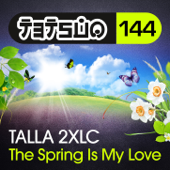 The Spring Is My Love (Club Mix) - Talla 2XLC