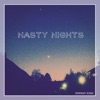 Nasty Nights