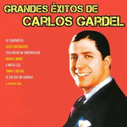 Grandes Éxitos de Carlos Gardel - Carlos Gardel