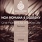 One Moment as a Whole Life - Noa Romana & Deersky lyrics