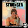 Stronger (The Remixes) [feat. Natasha Watts]