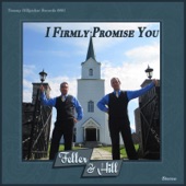 Feller and Hill - I Firmly Promise You