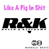 Like a Pig in Shit - Single