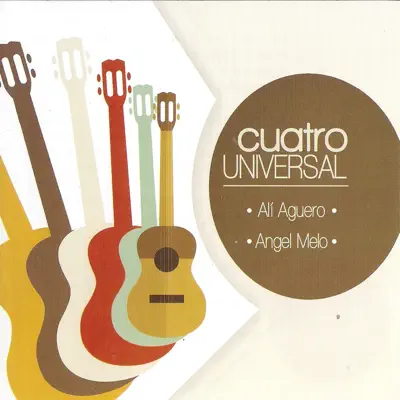 Cuatro Universal - Ángel Melo Cuatro Universal - Ángel Melo