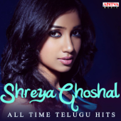 Shreya Ghoshal: All Time Telugu Hits - Shreya Ghoshal