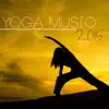 Yoga Music 2015: The Best of Yoga, Meditation, Relaxation Healing Collection Ever Made album lyrics, reviews, download