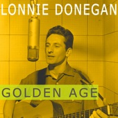 Lonnie Donegan - Does Your Chewing Gum Lose Its Flavour (On the Bedpost Overnight?)