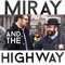 Miray and the Highway - Jonah Ray & Matt Mira lyrics