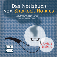 Arthur Conan Doyle - Das Notizbuch von Sherlock Holmes: Sherlock Holmes - Das Original artwork