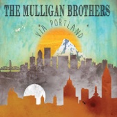 The Mulligan Brothers - Not Always What It Seems