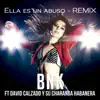 Stream & download Ella Es Un Abuso (Remix) [feat. David Calzado Y Su Charanga Habanera] - Single